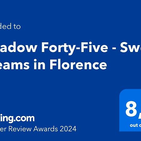 Meadow Forty-Five - Sweet Dreams In Florencie Exteriér fotografie