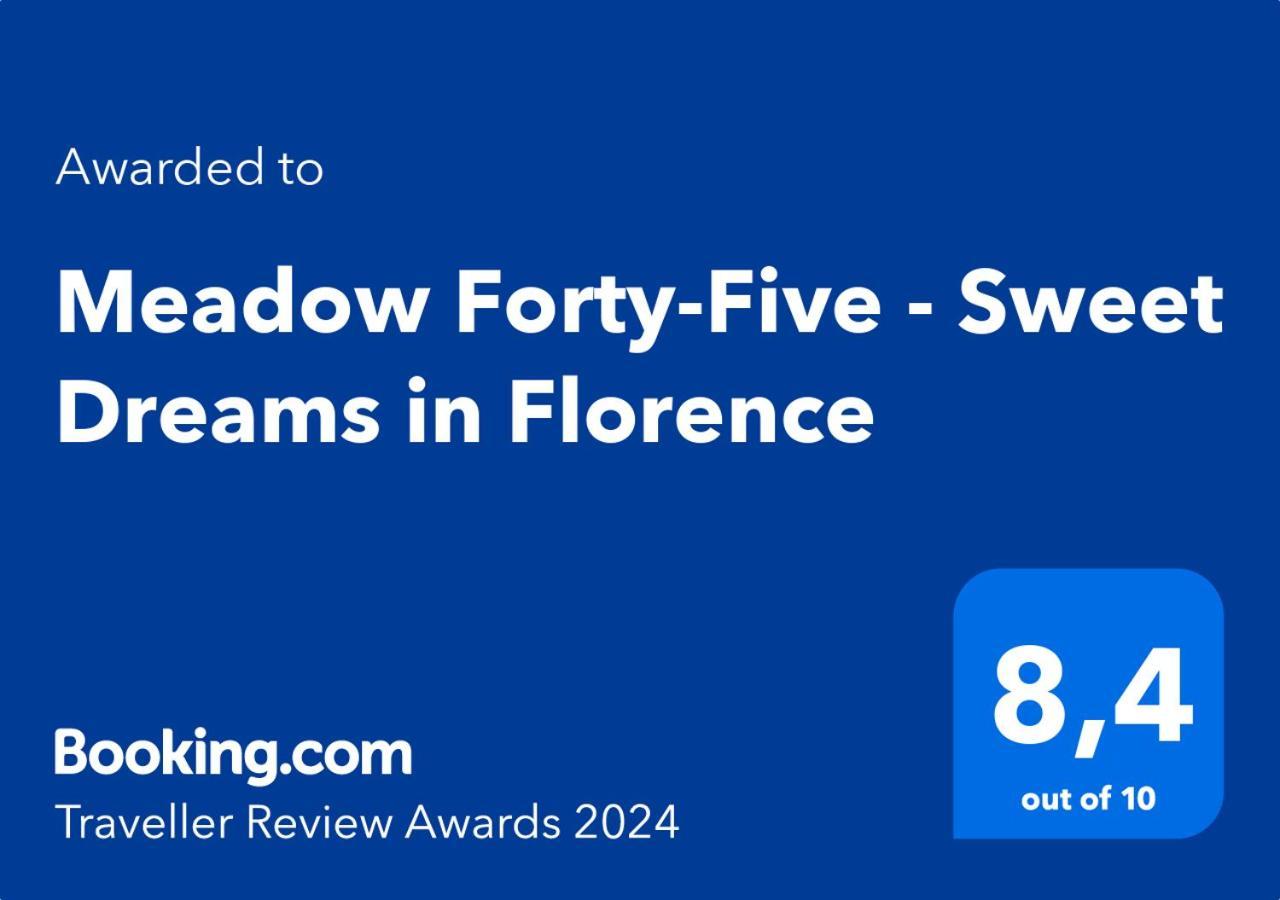 Meadow Forty-Five - Sweet Dreams In Florencie Exteriér fotografie